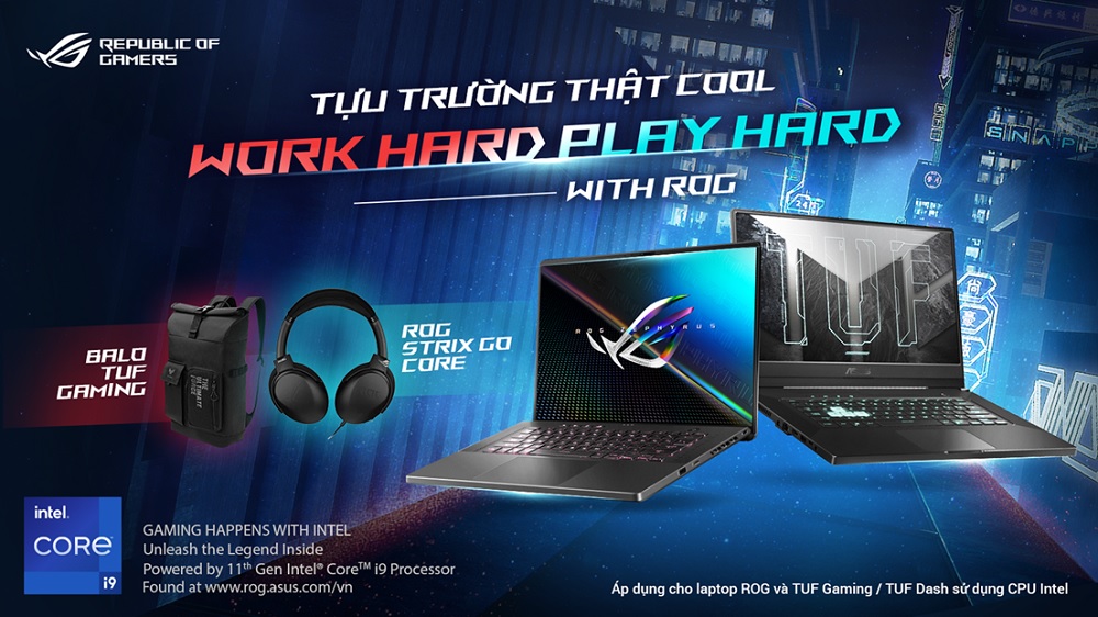 Tựu trường thật cool – Work Hard Play Hard With ROG - Khuyến mãi Laptop Asus 2021 - songphuong.vn