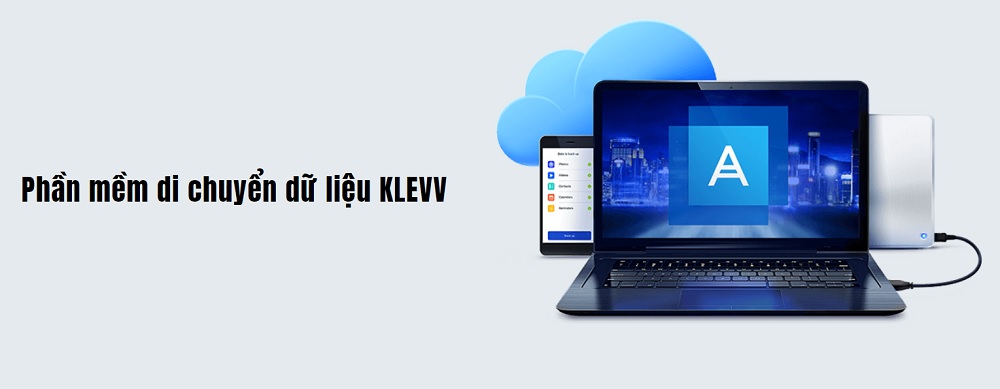 Phần mềm di chuyển dữ liệu KLEVV - songphuong.vn