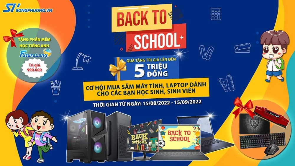 Chương trình Khuyến mãi Máy tính, Laptop Back To School 2022 - songphuong.vn