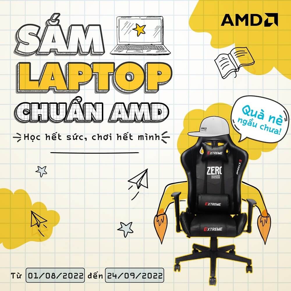 Sắm Laptop chuẩn AMD cơ hội trúng ghế Gaming