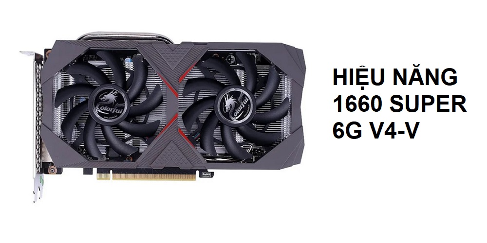 VGA Colorful GeForce GTX 1660 Super 6G V4-V - songphuong,vn