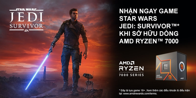 CTKM AMD Tặng Game STAR WARS JEDI: SURVIVOR khi mua CPU AMD Ryzen 7000 - songphuong.vn