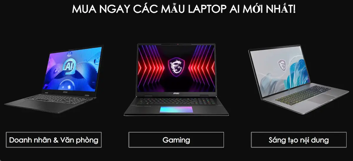 LAPTOP MSI AI - MÁY TÍNH XÁCH TAY MSI AI - SP