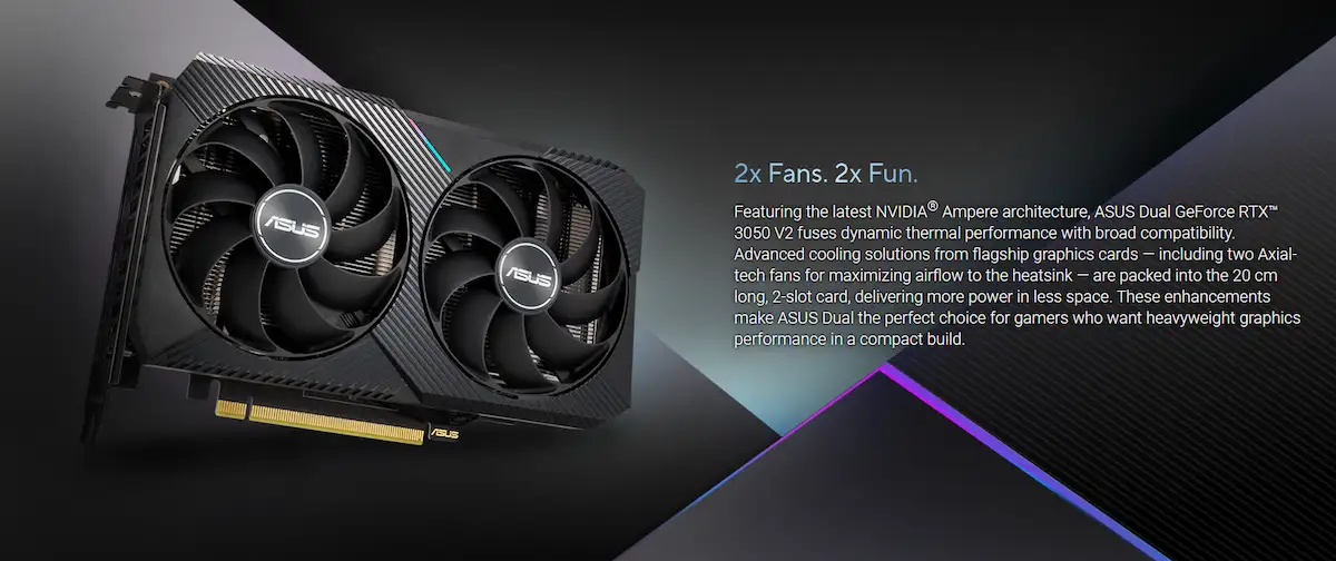 VGA ASUS Dual RTX 3050 V2 OC 8GB GDDR6 VGA ASUS Dual RTX 3050 V2 OC 8GB GDDR6