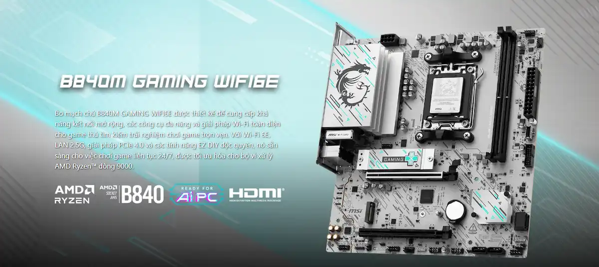 Mainboard MSI B840M GAMING WIFI6E - songphuong.vn Mainboard MSI B840M GAMING WIFI6E