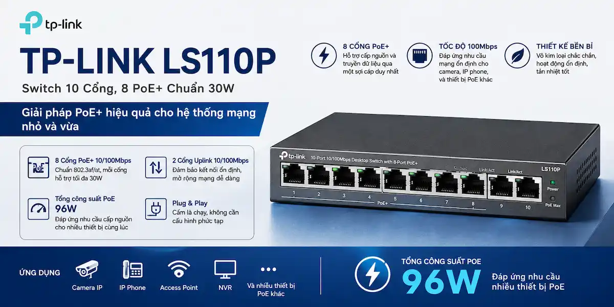 Switch TP-Link LS110P (Switch 10 Cổng, 8 PoE+ Chuẩn 30W) Switch TP-Link LS110P