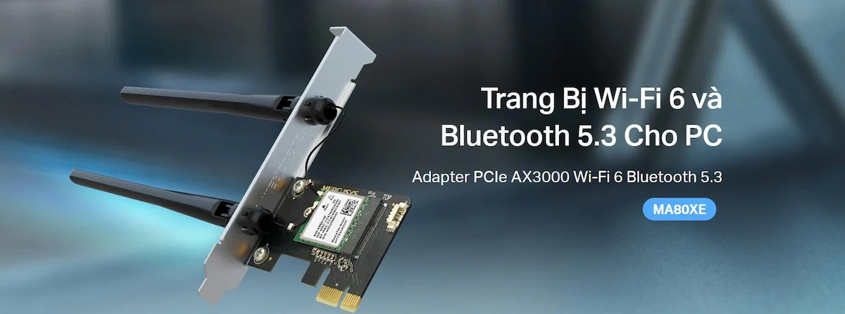 Card mạng wifi Mercusys MA80XE (PCIe, AX3000 WiFi 6, Bluetooth 5.3) Card mạng wifi Mercusys MA80XE